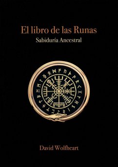 El libro de las runas : sabiduría ancestral - Wolfheart, David