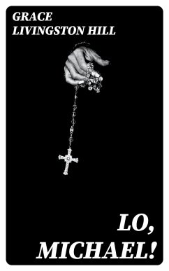 Lo, Michael! (eBook, ePUB) - Hill, Grace Livingston