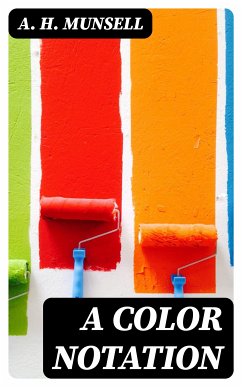 A Color Notation (eBook, ePUB) - Munsell, A. H.