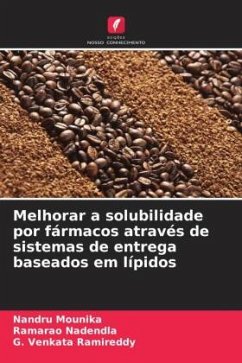 Melhorar a solubilidade por fármacos através de sistemas de entrega baseados em lípidos - Mounika, Nandru;Nadendla, Ramarao;Ramireddy, G. Venkata