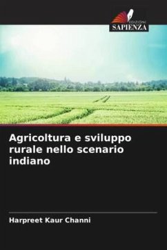 Agricoltura e sviluppo rurale nello scenario indiano - Channi, Harpreet Kaur