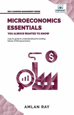 Microeconomics Essentials You Always Wanted To Know - Ray, Amlan; Publishers, Vibrant