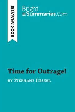 Time for Outrage! by Stéphane Hessel (Book Analysis) - Bright Summaries