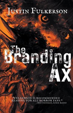 The Branding Ax - Fulkerson, Justin