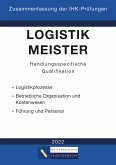 Logistikmeister Handlungsspezifische Qualifikation - Zusammenfassung der IHK-Prüfungen (E-Book) (eBook, ePUB)