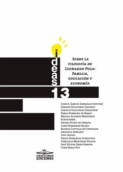 Sobre la filosofía de Leonardo Polo : familia, educación y economía - García González, Juan Agustín