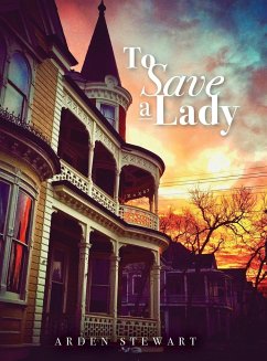 To Save a Lady - Stewart, Arden