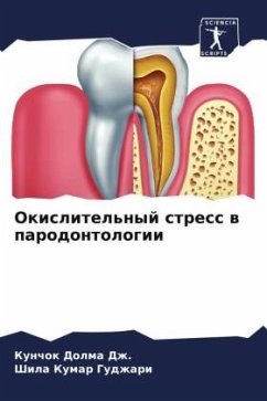 Okislitel'nyj stress w parodontologii - Dolma Dzh., Kunchok;Gudzhari, Shila Kumar