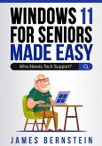 Windows 11 for Seniors Made Easy: Who Needs Tech Suppor?