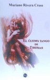 ULTIMO TANGO DE TIRESIAS,EL