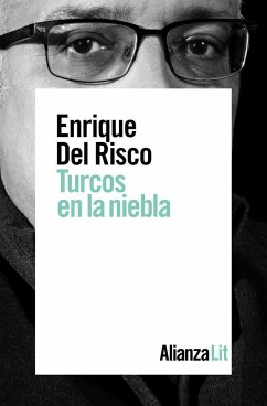 Turcos en la niebla - Risco, Enrique Del