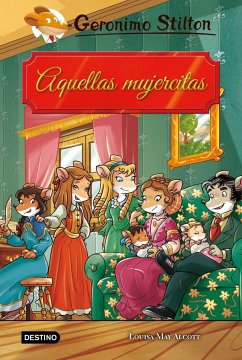 Aquellas mujercitas - Stilton, Geronimo; García, Miguel