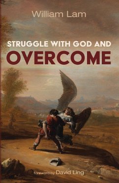 Struggle with God and Overcome