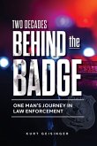 Two Decades Behind the Badge