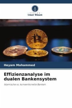 Effizienzanalyse im dualen Bankensystem - Mohammed, Heyam