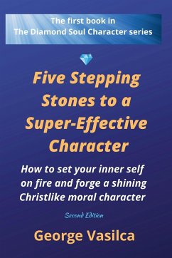 Five Stepping Stones to a Super-effective Character - Vasilca, George