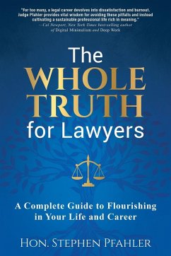 The Whole Truth for Lawyers - Pfahler, Hon. Stephen
