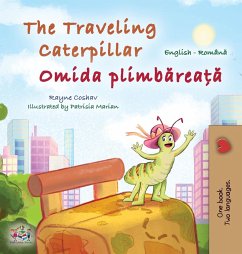 The Traveling Caterpillar (English Romanian Bilingual Book for Kids) - Coshav, Rayne; Books, Kidkiddos