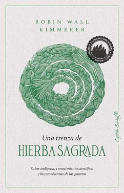 Una trenza de hierba sagrada - Wall Kimmerer, Robin