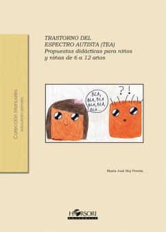Trastorno del espectro autista, TEA : propuestas didácticas para niños y niñas de 6 a 12 años - Buj Pereda, María José
