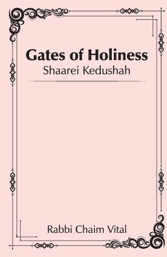 Shaarei Kedushah - Gates of Holiness - Vital, Rabbi Chaim