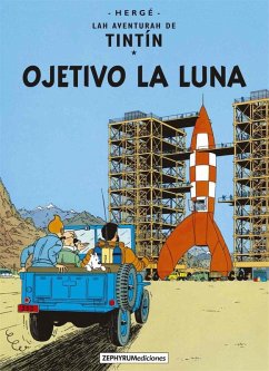 Ojetivo la luna - Hergé Ojetivo la luna - Hergé