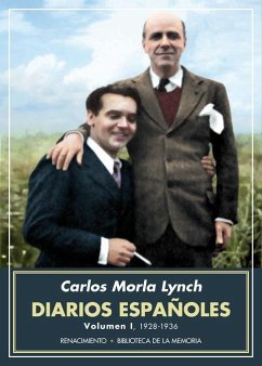 Diarios españoles I : 1928-1936 - Morla Lynch, Carlos