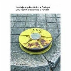 Un viaje arquitectónico a Portugal - Martín Gómez, César