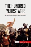 The Hundred Years' War The Hundred Years' War