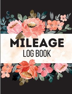 Mileage Log Book: A Complete Mileage Record Book, Daily Mileage for Taxes, Car & Vehicle Tracker for Business or Personal Taxes - Muller, Virson