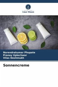 Sonnencreme - Phupate, Narendrakumar;Uplechwar, Pranay;Deshmukh, Vilas
