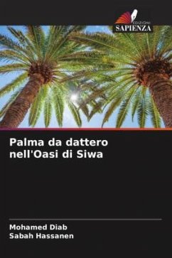 Palma da dattero nell'Oasi di Siwa - Diab, Mohamed;Hassanen, Sabah
