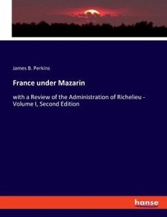 France under Mazarin - Perkins, James B.