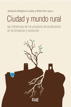 Ciudad y mundo rural: las influencias de los procesos de aculturación en la formación y evolución