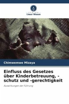 Einfluss des Gesetzes über Kinderbetreuung, -schutz und -gerechtigkeit - Mizaya, Chimwemwe