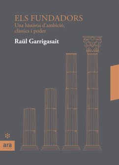 Els fundadors - Garrigasait Colomés, Raül; Garrigasait, Raül