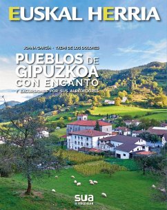 Pueblos de Gipuzkoa con encanto - García Romero, Joana; Dolores Miguel, Txemi de los