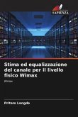 Stima ed equalizzazione del canale per il livello fisico Wimax