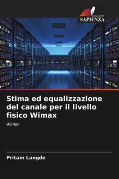 Stima ed equalizzazione del canale per il livello fisico Wimax - Langde, Pritam