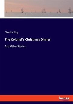 The Colonel's Christmas Dinner - King, Charles