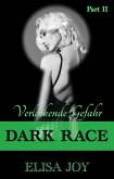 Dark Race: Verlockende Gefahr (Part 2) (eBook, ePUB)