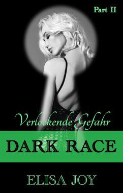 Cover Dark Race: Verlockende Gefahr (Part 2) (eBook, ePUB)