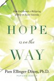 Hope Is On The Way Hope Is On The Way