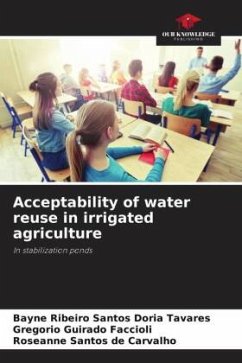 Acceptability of water reuse in irrigated agriculture - Tavares, Bayne Ribeiro Santos Doria;Guirado Faccioli, Gregorio;Carvalho, Roseanne Santos de