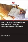 Job crafting, résilience et optimisme chez les psychologues cliniques
