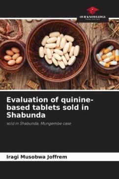 Evaluation of quinine-based tablets sold in Shabunda - Joffrem, Iragi Musobwa