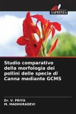 Studio comparativo della morfologia dei pollini delle specie di Canna mediante GCMS