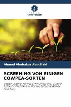 SCREENING VON EINIGEN COWPEA-SORTEN - Abdullahi, Ahmed Abubakar