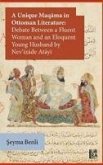 A Unique Maqama in Ottoman Literature Debate Between a Fluent Woman and an Eloquent Young Husband by Nevizade Atayi