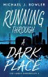 Running Through A Dark Place - Bild 1